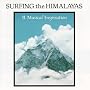 Surfing the Himalayas: A Musical Inspiration