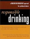 Responsible Drinking: A Moderation Management Approach for Problem Drinkers