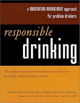 Responsible Drinking: A Moderation Management Approach for Problem Drinkers