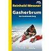 Gasherbrum: Der leuchtende Berg Gasherbrum: Der leuchtende Berg