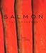  : Salmon: The Cookbook