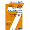Die 7 Wege zur Effektivit�t: Prinzipien f�r pers�nlichen und beruflichen Erfolg