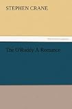 The ORuddy A Romance (TREDITION CLASSICS)