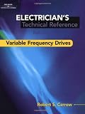 Electrician's Technical Reference: Variable Frequency Drives