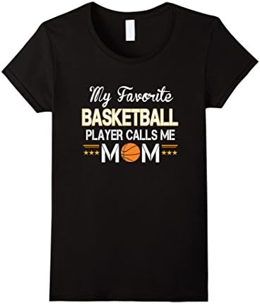 Women's my favorite basketball player calls me mom T-Shirt XL Black