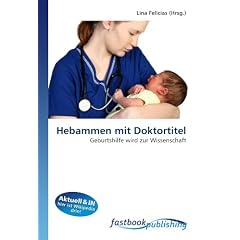 Hebammen mit Doktortitel: Geburtshilfe wird zur Wissenschaft