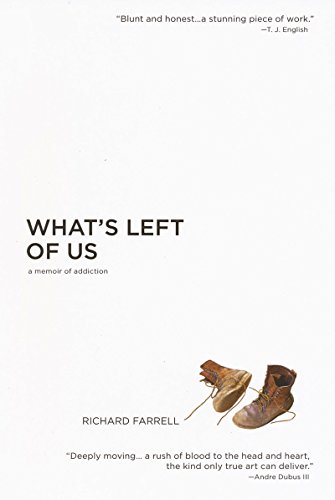 What's Left of Us: A Memoir of Addiction