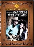 Zane Grey Collection: Wanderer of the Wasteland