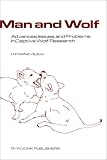 Man and Wolf: Advances, Issues, and Problems in Captive Wolf Research (Perspectives in Vertebrate Science)