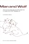 Man and Wolf: Advances, Issues, and Problems in Captive Wolf Research (Perspectives in Vertebrate Science)
