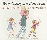 We're Going on a Bear Hunt