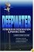 Deepwater Petroleum Exploration & Production: A Nontechnical Guide