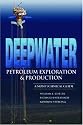 Deepwater Petroleum Exploration & Production: A Nontechnical Guide