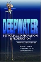 Deepwater Petroleum Exploration & Production: A Nontechnical Guide