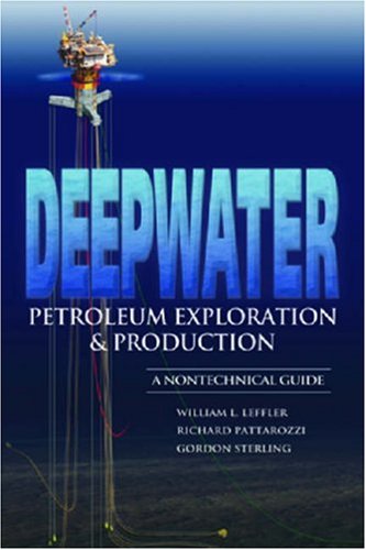 City Travel Guides Discounted  Books : Deepwater Petroleum Exploration & Production: A Nontechnical Guide