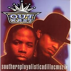 Southernplayalisticadillacmuzik by  Outkast 