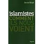 Islamistes : Comment ils nous voient