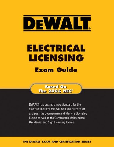 DEWALT Electrical Licensing Exam Guide - 2005 NEC - DEWALT - DE-0977000346 - ISBN: 0977000346 - ISBN-13: 9780977000340
