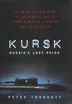 Kursk: Russia's Lost Pride