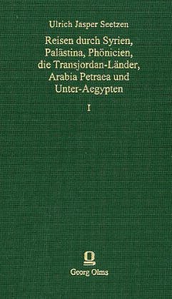 Olms Reisen durch Syrien, Pal&auml;stina, Ph&ouml;nicien, die Transjordan-L&auml;nder, Arabia Petraea und Unter-&Auml;gypten 1-4