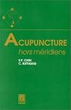 Livres Acupuncture - Acupuncture hors méridiens