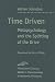 Time Driven: Metapsychology and the Splitting of the Drive (Studies in Phenomenology & Existential Philosophy): Metapsychology and the Splitting of the ... in Phenomenology {amp}amp; Existential Philosophy)