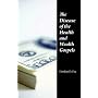 The Disease of the Health and Wealth Gospels