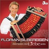 Das Kann Nur Liebe Sein - Florian Silbereisen