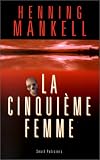 La cinqui�me femme