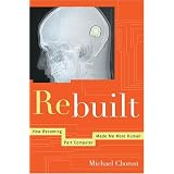 Rebuilt: How Becoming Part Computer Made Me More Human
