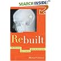 Rebuilt: How Becoming Part Computer Made Me More Human