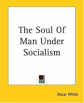 The Soul Of Man Under Socialism