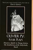 Olivier Py: Four Plays: Theatres, Epistle to Young Actors, The Exaltation of the Labyrinth, Youth