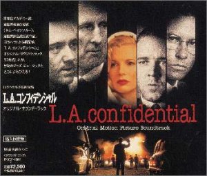 L.A.コンフィデンシャル ジェリー・ゴールドスミス ジャッキー・グリーソン ジョニー・ジェームス リー・ワイリー ディーン・マーチン チェット・ベイカー ジェリー・マリガン ベティ・ハットン ジェリー・マリガン・カルテット ケイ・スター ジョニー・マーサー…