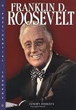 Franklin D. Roosevelt (Presidential Leaders)