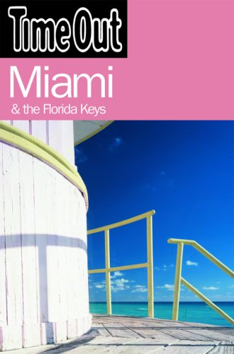 City Travel Guides Discounted  Books : Time Out Miami & the Florida Keys (Time Out)