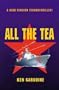 All the Tea (All the Tea, 1)