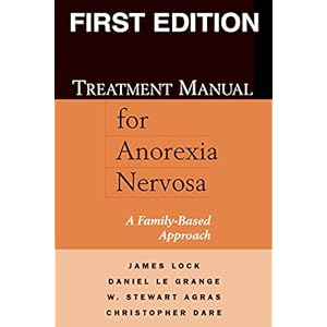 Treatment Manual for Anorexia Nervosa: A Family-Based Approach