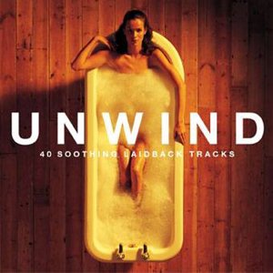 CD-Charts  Search : Unwind: 34 Soothing Laidback Tracks
