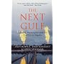 The Next Gulf: London, Washington and Oil Conflict in Nigeria