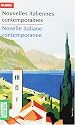 Nouvelles italiennes contemporaines : Novelle italiane contemporanee : Edition bilingue français-italien