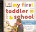 My first toddler School
