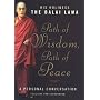 Path of Wisdom, Path of Peace: A Personal Conversation