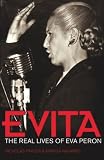 Evita: The Real Lives of Eva Peron