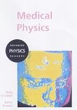Medical Physics (Advanced Physics Readers)