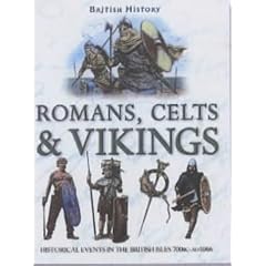 Romans, Celts and Vikings (British History)