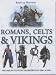 Romans, Celts and Vikings (British History)