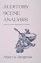 Auditory Scene Analysis: The Perceptual Organization of Sound