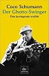Der Ghetto-Swinger: Eine Jazzlegende erz�hlt