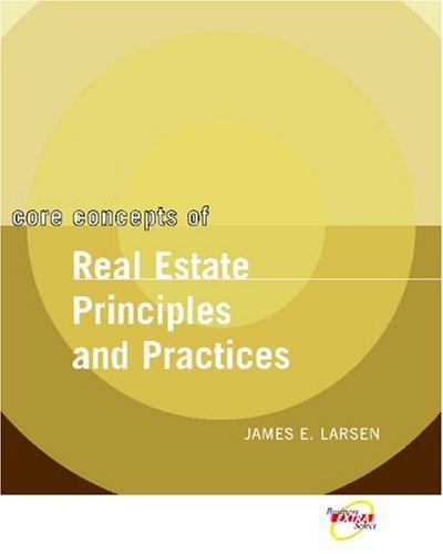 Core Concepts of Real Estate Principles and Practices